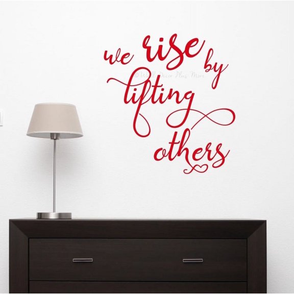 Inspirational Wall Quotes | Rise By Lifting Others | Vinyl Sticker Decals 21.5x23-Inch Cherry Red