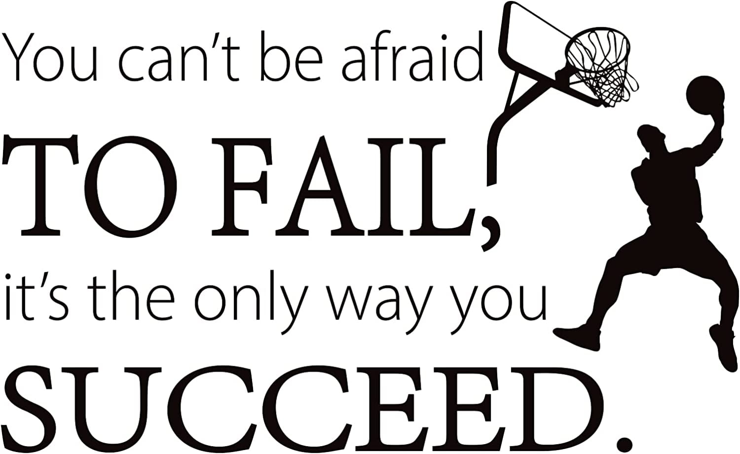 Inspirational Wall Sticker Basketball Theme Vinyl Wall Decal You Can't be Afraid to Fall It's The only Way You Succeed Quotes Sticker for Living Room Bedroom Decor Black