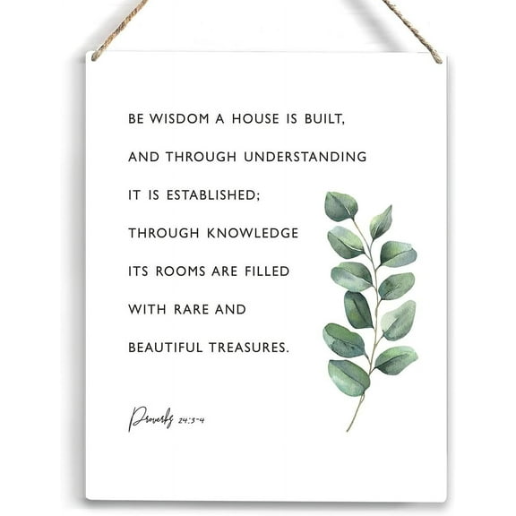 Inspirational Be Wisdom a House is Built Bible Verse Wood Sign Rustic Proverbs 243-4 Christian Wooden Hanging Plaque for Home Wall Art Decoration 8x10 Inch Present