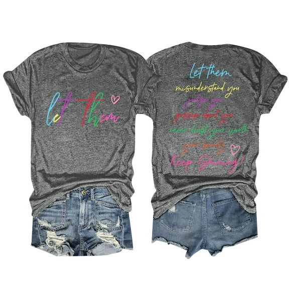 Inspirational Women's T-Shirts Let Them Misunderstand You Positive Letter Print Crewneck Tee for Women Motivational Graphic T Shirt