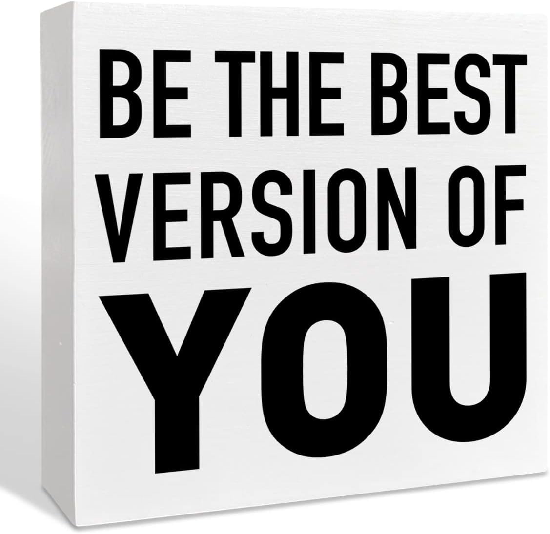 Inspirational Wooden Box Sign, Be The Best Version of You, Motivational ...