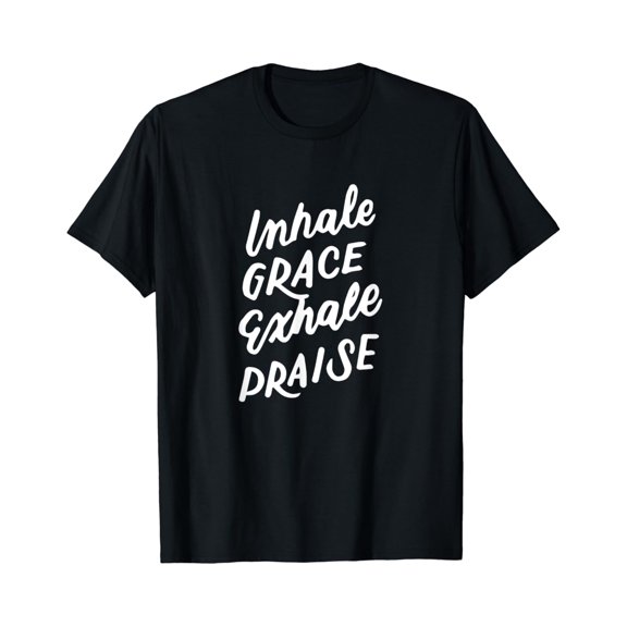 Inspirational Yoga Pun Inhale Grace Exhale Praise T-shirt