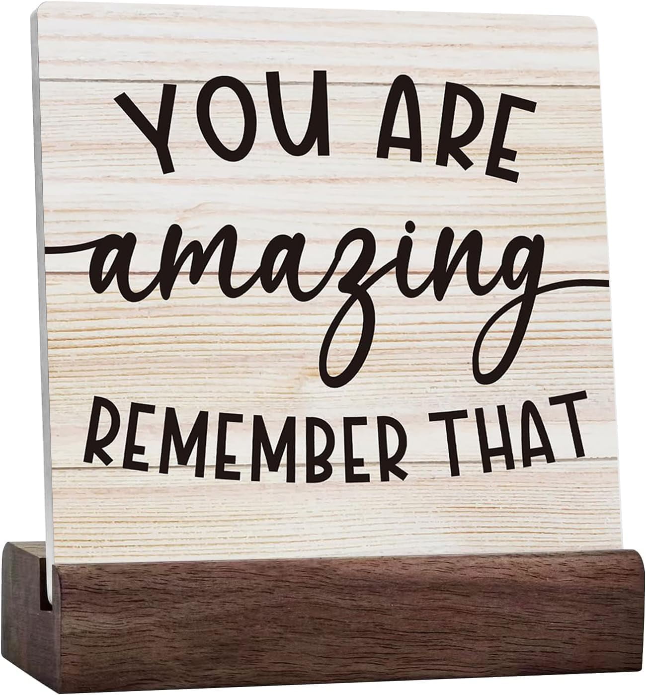 Inspirational You Are Amazing Remember That Sign, Home Office Desk