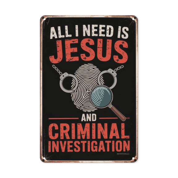 Inspirational quote wall decor featuring Funny Jesus Criminal Investigation Criminology Metal Tin Sign Office Decor College Perfect For Hanging In Police 8x12 inch metal sign for living room wall