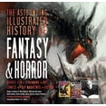 thumbnail image 1 of Pre-Owned The Astounding Illustrated History of Fantasy & Horror (Hardcover) 1786648032 9781786648037, 1 of 1