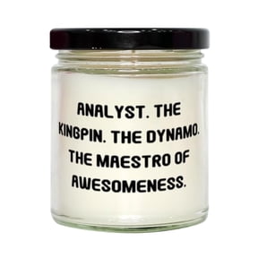 Inspire Analyst Gifts, Analyst. The Kingpin. The Dynamo. The Maestro Of, Birthday Scent Candle For Analyst from Friends