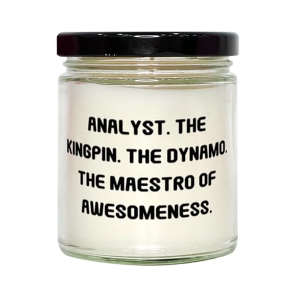 Inspire Analyst Gifts, Analyst. The Kingpin. The Dynamo. The Maestro Of, Birthday Scent Candle For Analyst from Friends