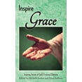 thumbnail image 1 of Inspire Anthology Inspire Grace: Inspiring Stories of God's Gracious Character, Book 9, (Paperback), 1 of 1