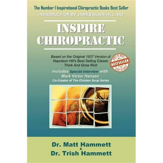 Inspire Chiropractic (Paperback) by Dr. Matt Andrew Hammett, Dr. Trish Lynn Hammett, Dr. Jb Hill