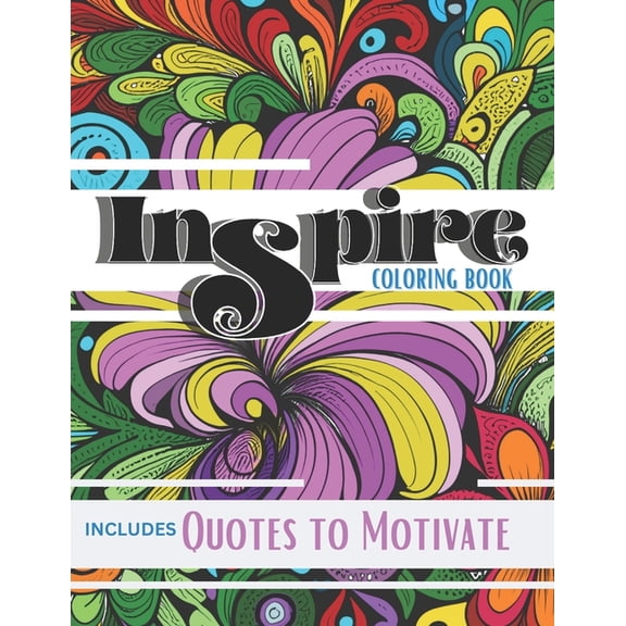 Inspire Coloring Activity Book : Quotes to Motivate (Paperback)