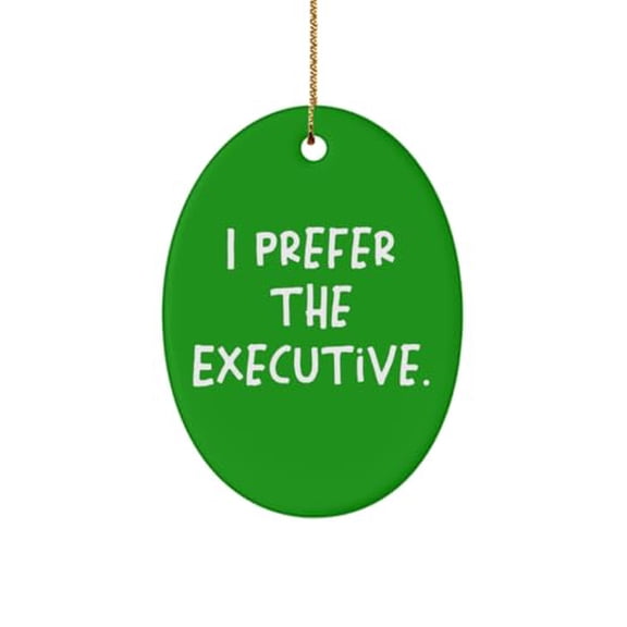 Inspire Executive Gifts, I Prefer The, Best Birthday Oval Ornament Gifts Idea for Coworkers, Executive Gifts from Friends, Funny Executive Gifts, Funny Corporate Gifts, Funny Office Gifts, Funny boss