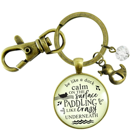 Inspire Gutsy Goodness Bronze Keychain Be Like Duck Calm Paddling Funny Hustle Mantra Quote Jewelry Gift