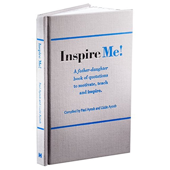 Pre-Owned Inspire Me! A Father-Daughter Book of Quotations to Motivate, Teach and Inspire Paperback