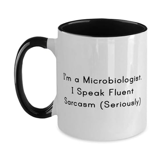 Inspire Microbiologist Gifts, I'm a Microbiologist. I Speak Fluent), Birthday Two Tone 11oz Mug For Microbiologist from Friends, Coffee mug, Tea mug, Ceramic mug, Travel mug, Funny mug