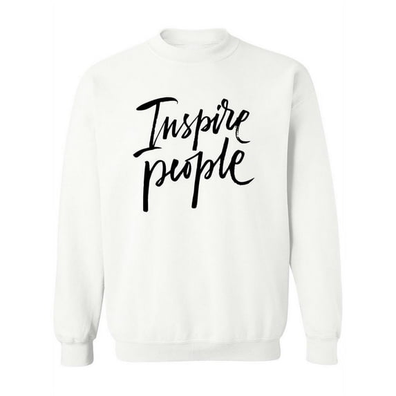 Inspire People ! Sweatshirt Women -Image by Shutterstock, Female Medium