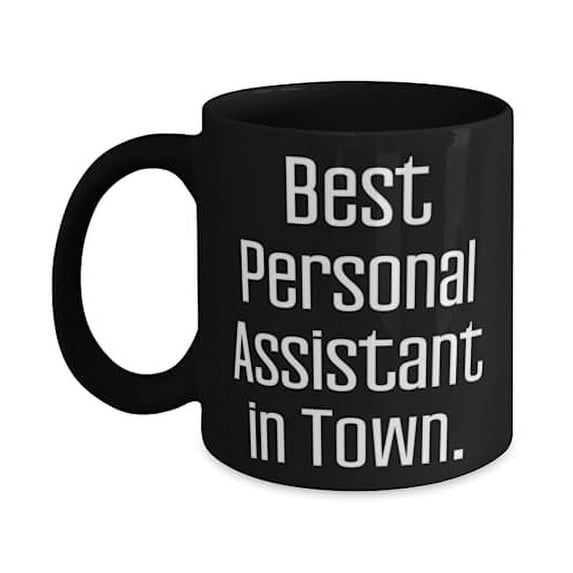 Inspire Personal assistant Gifts, Best Personal Assistant in Town, New 11oz 15oz Mug For Men Women, Cup From Team Leader, Personal assistant gift ideas, Personal assistant christmas gifts, Personal