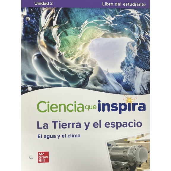 Inspire Science: Earth & Space Spanish Write-In Student Edition, Unit 2