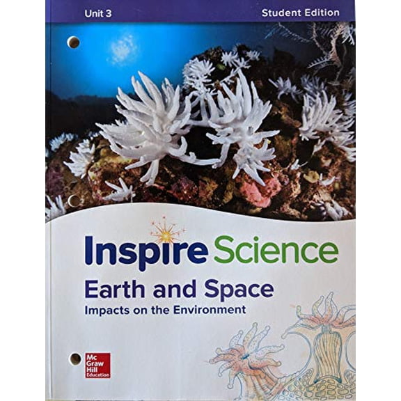 Pre-Owned Inspire Science: Earth & Space Write-In Student Edition Unit 3 (INTEGRATED SCIENCE), 9780076882847, 0076882845, Paperback, 1 edition
