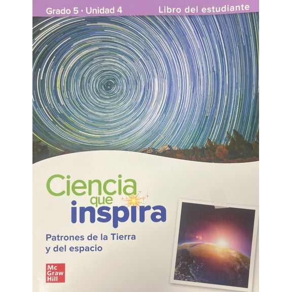 Inspire Science: Grade 5, Spanish Student Edition, Unit 4