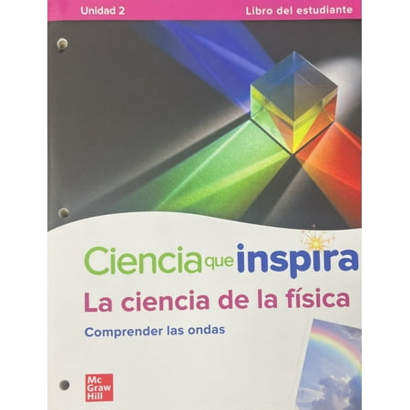 Inspire Science: Physical Spanish Write-In Student Edition, Unit 2