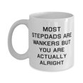 thumbnail image 1 of Inspire Stepdad 11oz Mug, Most Stepdads Are Wankers But You Are Actually Alright, Present For Father, Useful Gifts From Son, Funny stepdad mug, Funny stepdad gift, Funny mug, Funny gift, 1 of 2