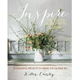 thumbnail image 1 of Pre-Owned Inspire: The Art of Living with Nature: 50 beautiful projects to bring the outside in (Hardcover) 1782490957 9781782490951, 1 of 1