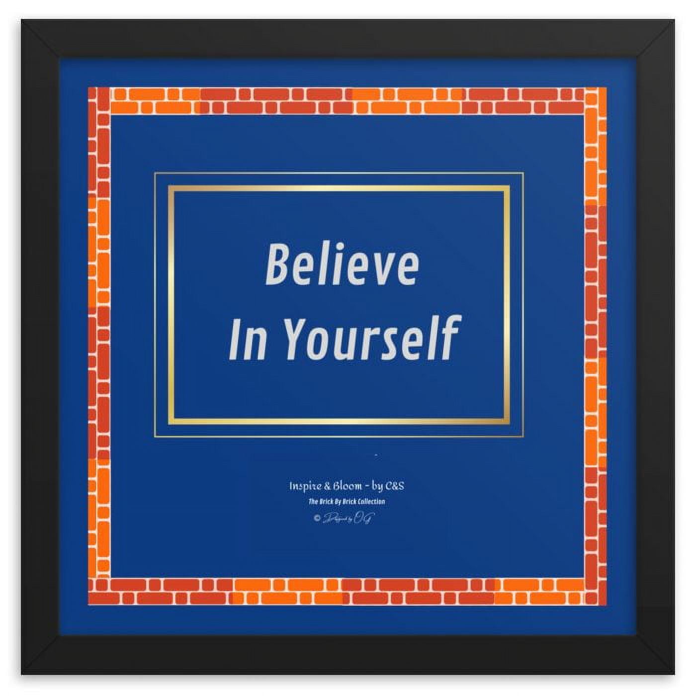 Inspire and Bloom! INB Believe In Yourself! Framed Wall Art Blue