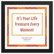 Inspire and Bloom! INB: It’s Your Life... Framed Wall Art - White, Inspirational Wall Art, Vibrant Decor for Home and Work Spaces