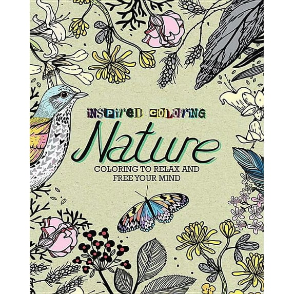 Inspired Coloring: Inspired Coloring Nature: Coloring to Relax and Free Your Mind (Paperback)