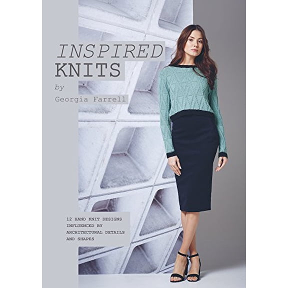 Pre-Owned Inspired Knits: 12 Hand Knit Designs Influenced by Architectural Details and Shapes Paperback