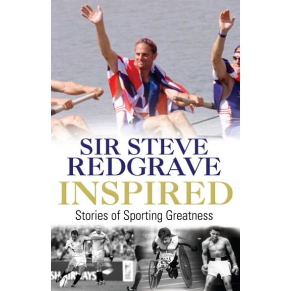 Inspired (Paperback) by Sir Steve Redgrave