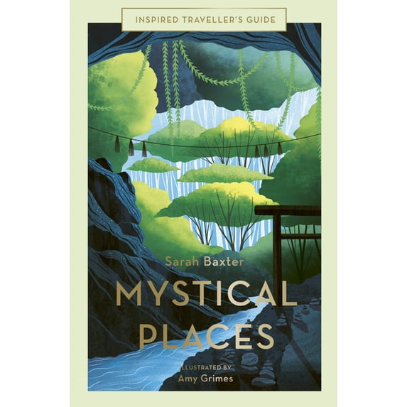 Inspired Traveller's Guides: Mystical Places (Series #4) (Hardcover)