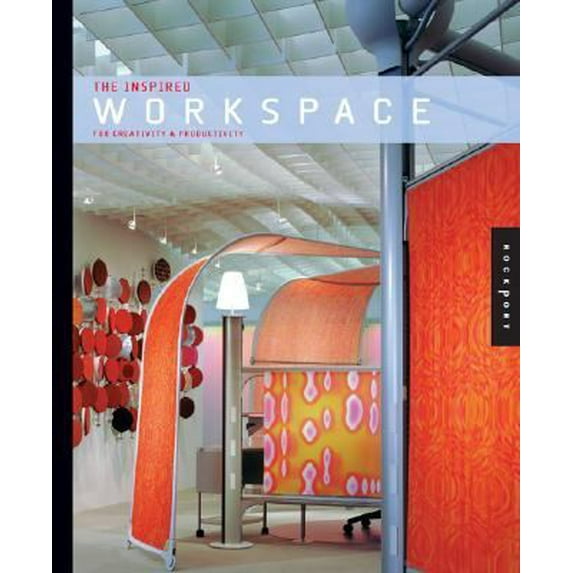 Pre-Owned The Inspired Workspace: Interior Designs for Creativity & Productivity (Hardcover) 1564969258 9781564969255