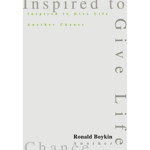 Inspired to Give Life Another Chance (Hardcover)