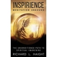 thumbnail image 1 of Inspirience: Meditation Unbound: The Unconditioned Path to Spiritual Awakening, (Paperback), 1 of 1