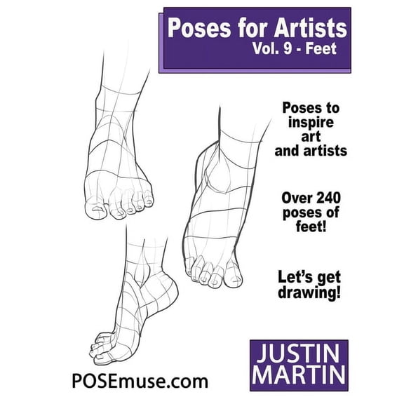 Inspiring Art and Artists Poses for Artists Volume 9 Feet: An Essential Reference for Figure Drawing and the Human Form (Inspiring Art and Artists, Book 9, (Paperback)
