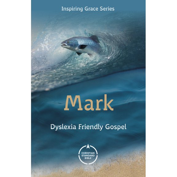 Inspiring Grace CSB Gospel of Mark: Dyslexia Friendly, (Paperback)