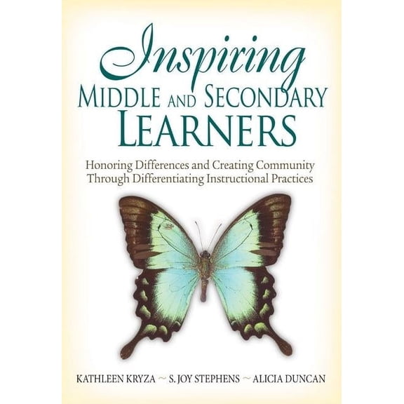 Inspiring Middle and Secondary Learners: Honoring Differences and Creating Community Through Differentiating Instruction, (Paperback)