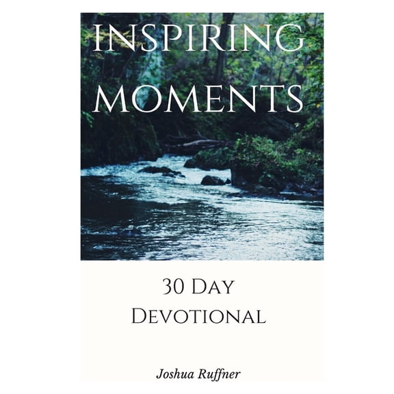 Inspiring Moments: 30 Day Devotional, (Paperback)