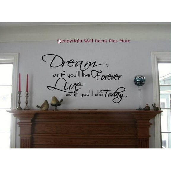 Inspiring Quote Dream As If You'll Live Forever Wall Decals Vinyl Sticker Decor, 36x20-Inch, Black