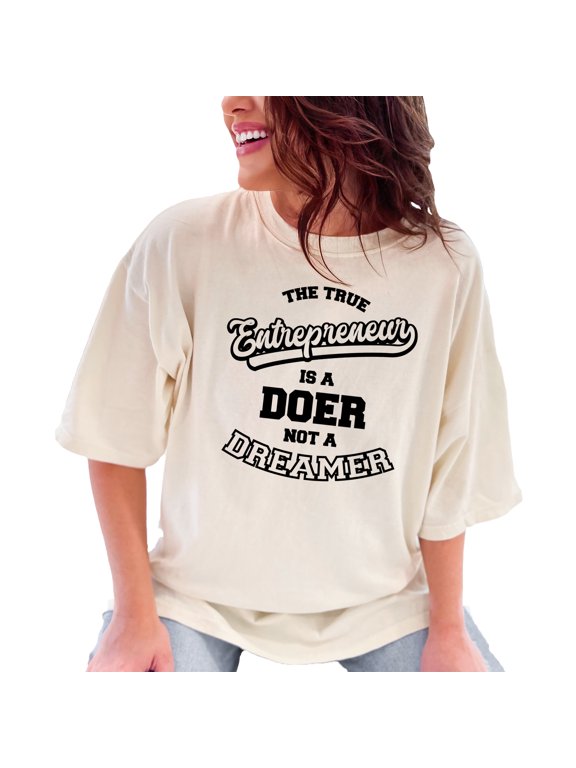 Inspiring Quote The True Entrepreneur, Ivory Comfort Colors T-Shirt, 3XL