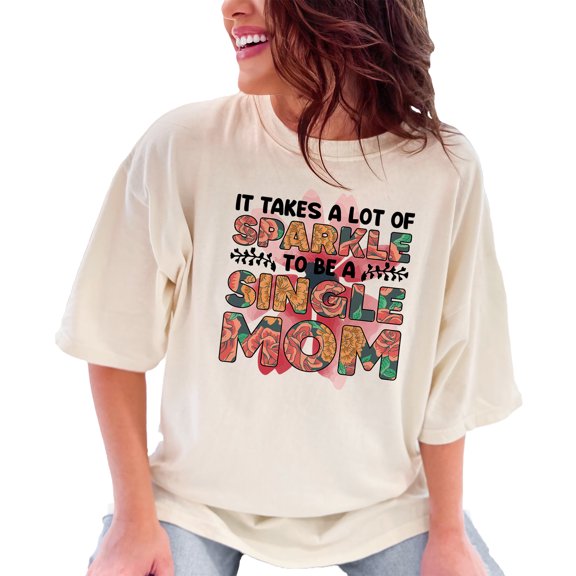 Inspiring Quote for Single Moms, Ivory Comfort Colors T-Shirt, XL