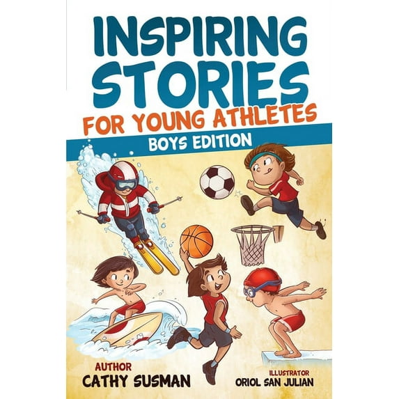 Inspiring Stories for Young Athletes: A Collection of Unbelievable Stories about Mental Toughness, Confidence and How to, (Paperback)