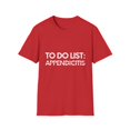 thumbnail image 1 of Inspiring To Do List Appendicitis Awareness Support Motivational Survivor Appendicitis Survivors Women Men Unisex Softstyle T-Shirt, 1 of 4