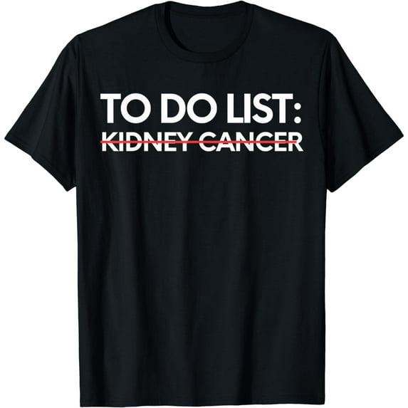Inspiring To Do List Kidney Cancer Awareness Support T-Shirt