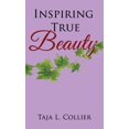 thumbnail image 1 of Inspiring True Beauty, (Paperback), 1 of 1