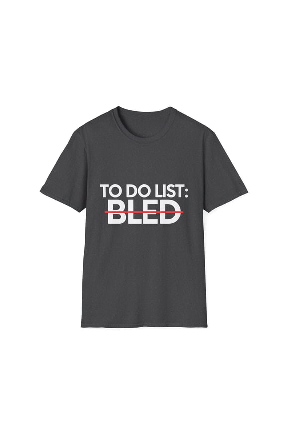 Inspiring Vacations To Do List Bled Travel Tourism Gag Town Novelty Bled Sarcasm Town Traveling Men Women Unisex Softstyle T-Shirt