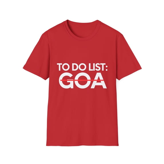 Inspiring Vacations To Do List Goa Travel Tourism Beach Funny Goa Sarcasm Novelty Traveling Men Women Unisex Softstyle T-Shirt