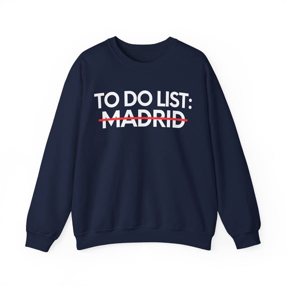 Inspiring Vacations To Do List Madrid City Travel T Gildan 18000 Sweatshirt