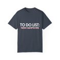 thumbnail image 1 of Inspiring Vacations To Do List New Hampshire Travel Tourism 	Novelty Sarcasm USA State New Hampshire Men Women Unisex Garment-Dyed T-shirt, 1 of 4